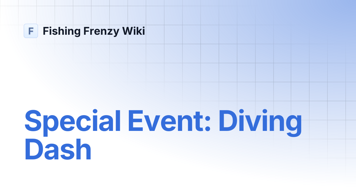 Special Event: Diving Dash | Fishing Frenzy Wiki